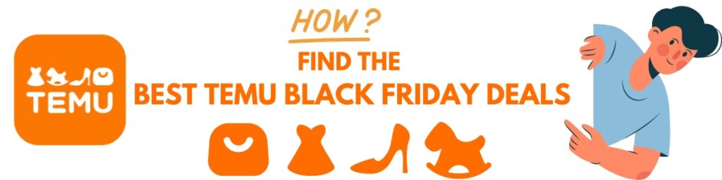 How to Find the Best Temu Black Friday Deals