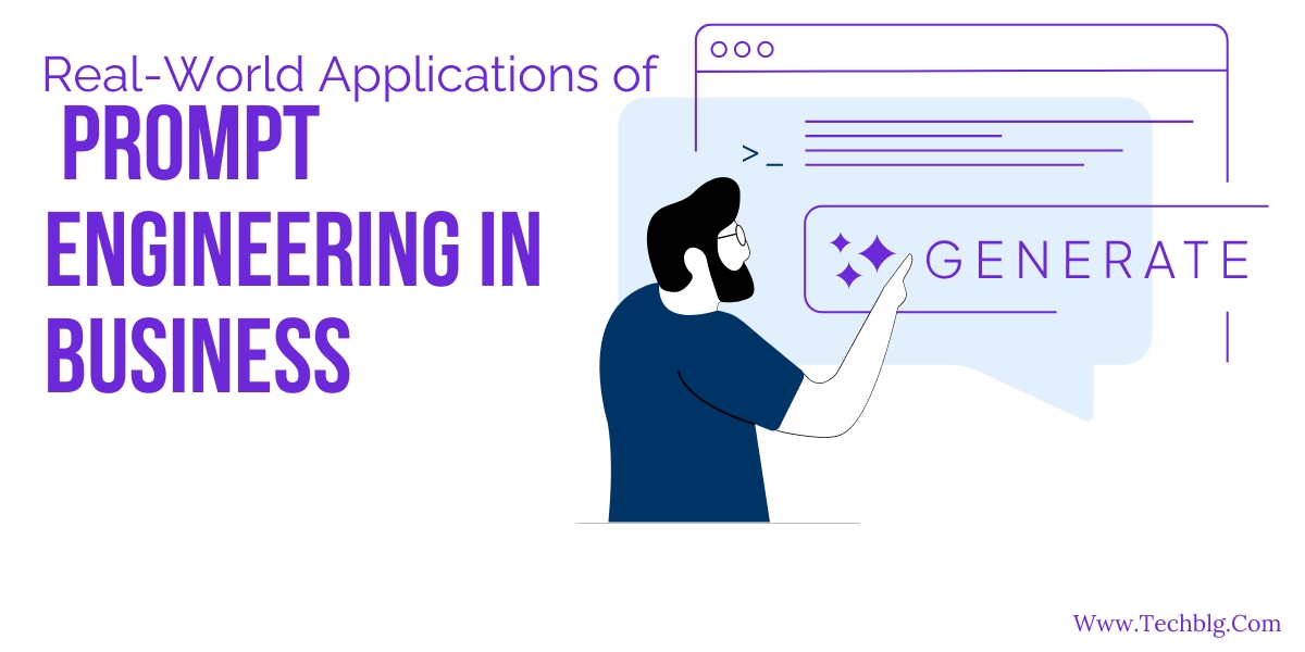 Real-World Applications of Prompt Engineering in Business