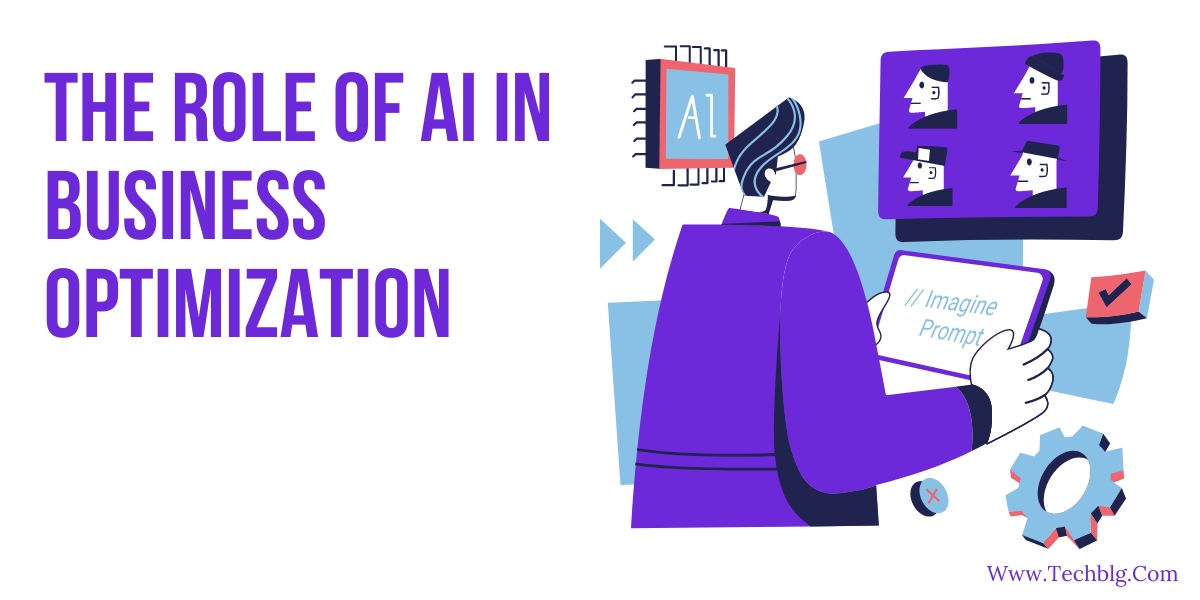 The Role of AI in Business Optimization