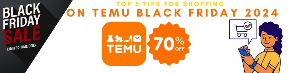 How to Score the Best Deals on Temu Black Friday 2024