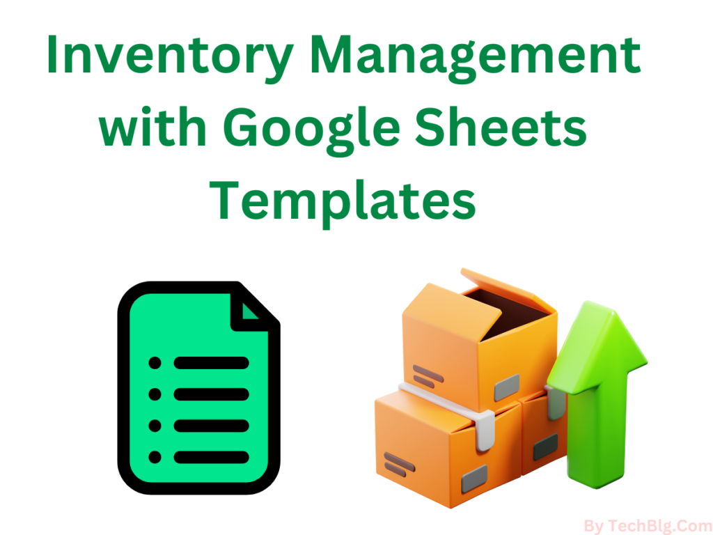 Inventory Management with Google Sheets Templates